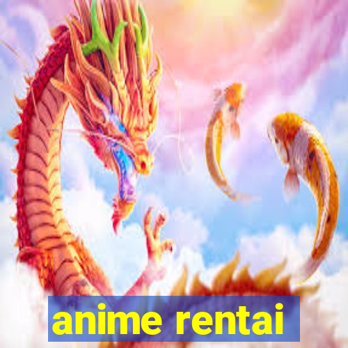 anime rentai